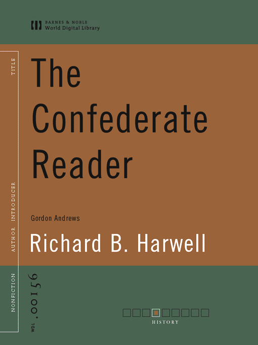 Cover image for The Confederate Reader (World Digital Library Edition)